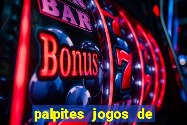 palpites jogos de hoje favoritos